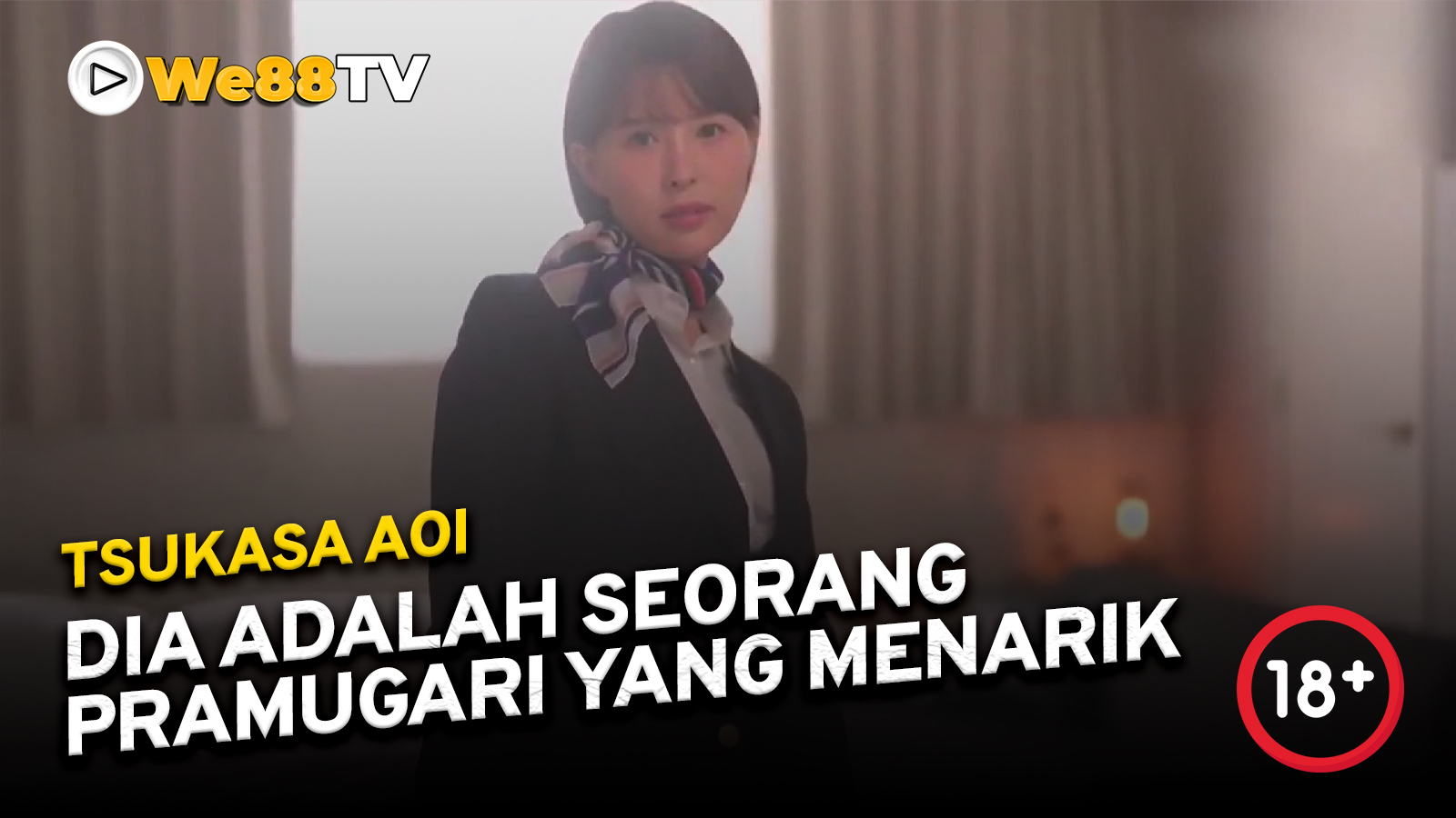 Tsukasa Aoi - Dia adalah Seorang Pramugari yang Menarik